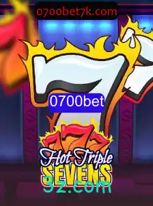 Descubra o Empolgante Mundo de HotTripleSevens com 0700bet